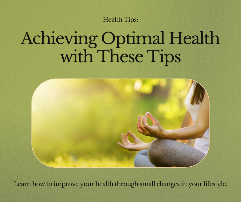 Tips for Optimal Health